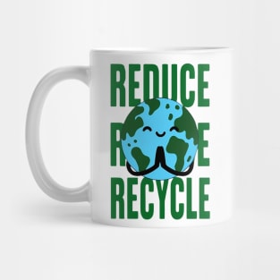 Reduce Reuse Recycle Mug